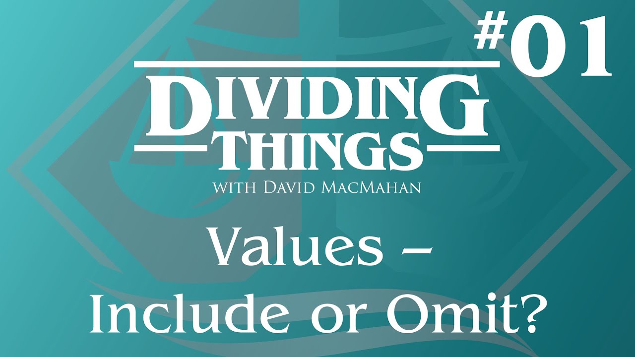 $ Values – Include or Omit? | Dividing Things #1