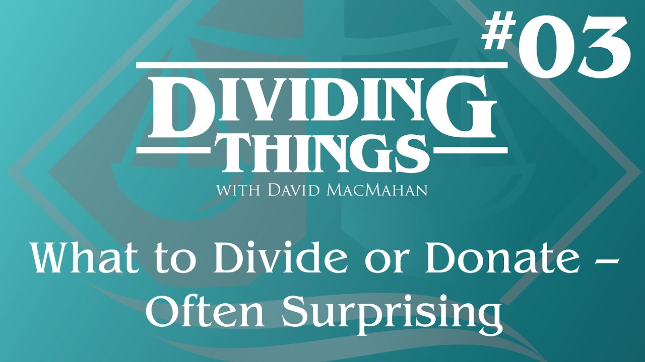 What to Divide or Donate – Often Surprising | Dividing Things #3